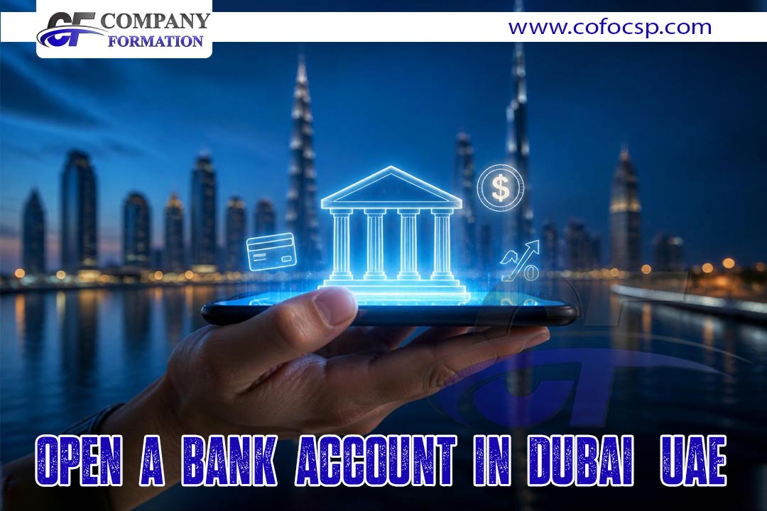 Open a Bank Account in Dubai, UAE.