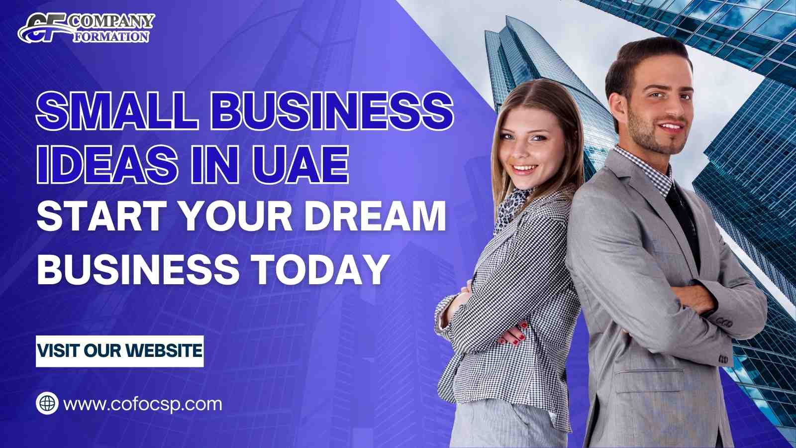 Small Business Ideas in UAE: Start Your Dream Business Today