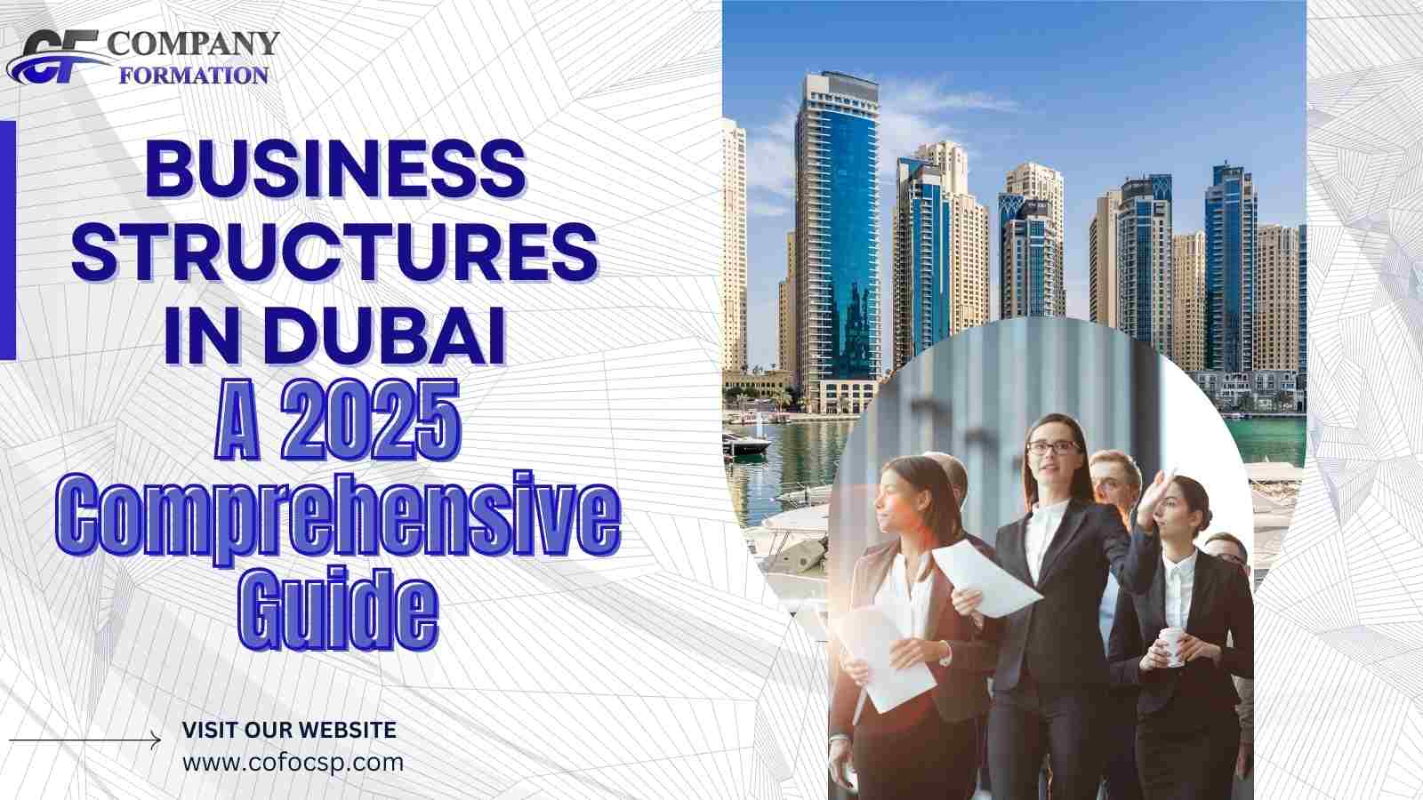 Business Structures in Dubai for Ultimate Growth