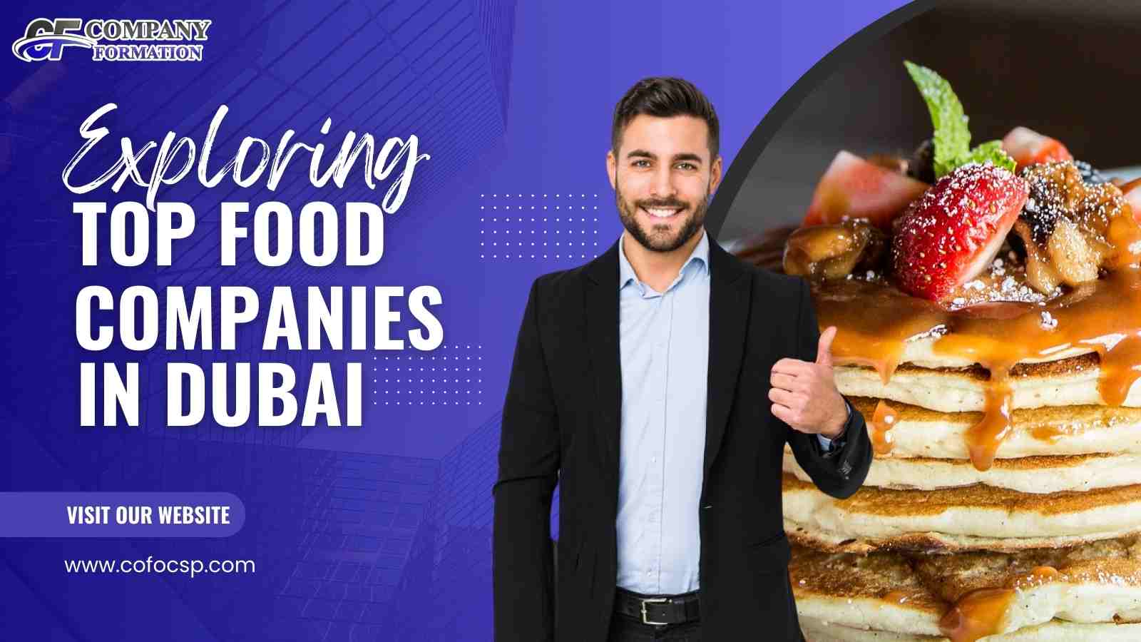 Discover The Best Top Food Companies In Dubai In 2025