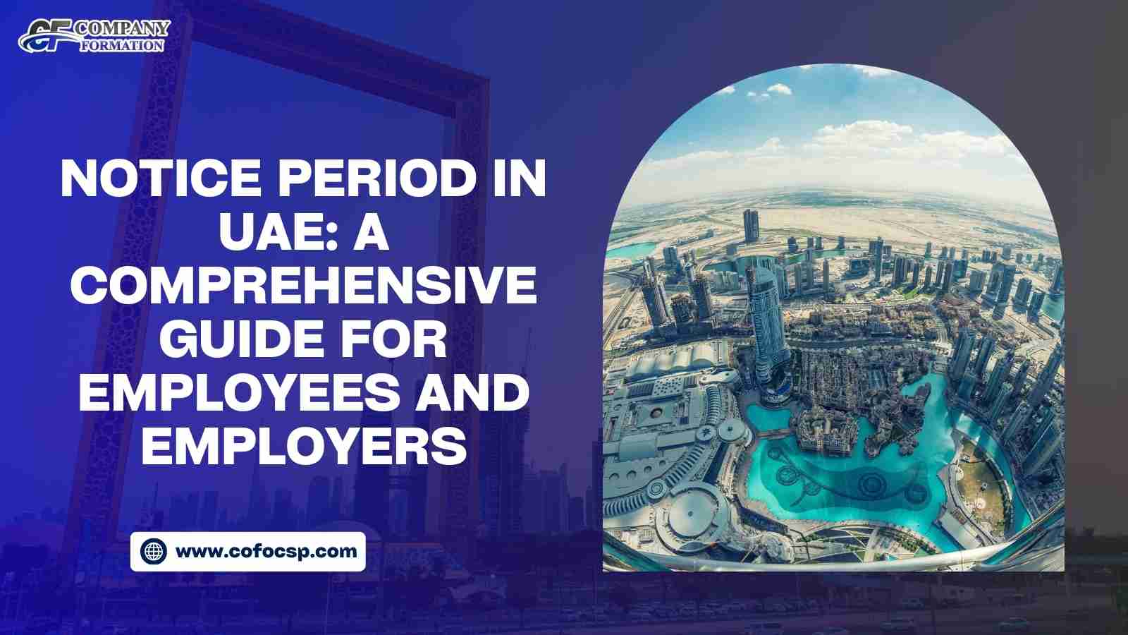 Notice Period in UAE: Rules & Regulations