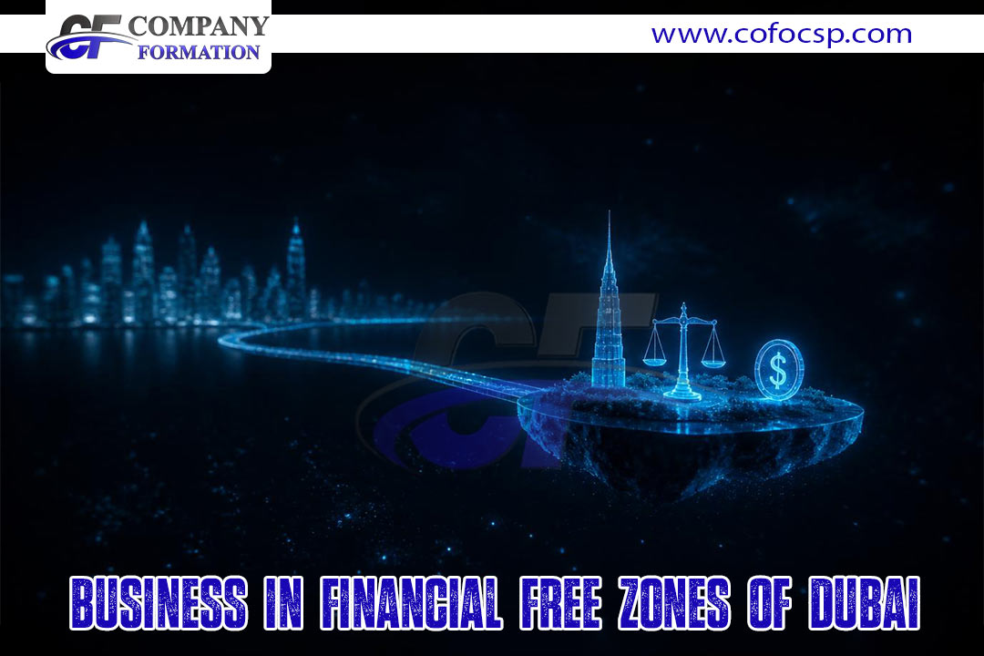 Business in Financial Free Zones OF Dubai.