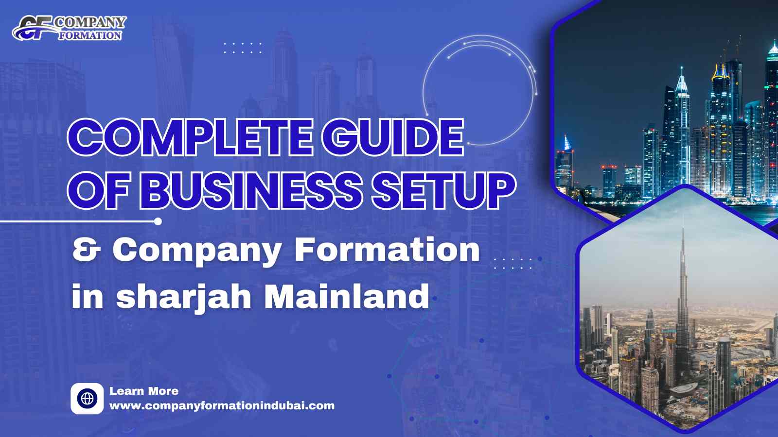 Complete Guide Of Business Setup and Company Formation in sharjah Mainland Business Setup and Company Formation in sharjah