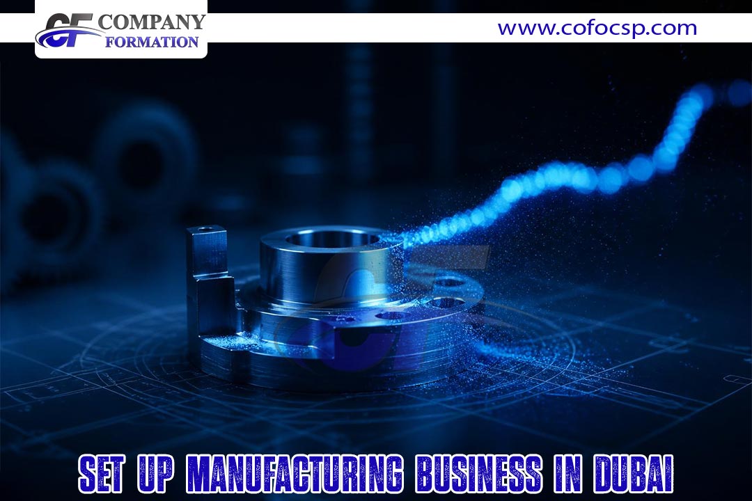 Set up Manufacturing Business in Dubai.