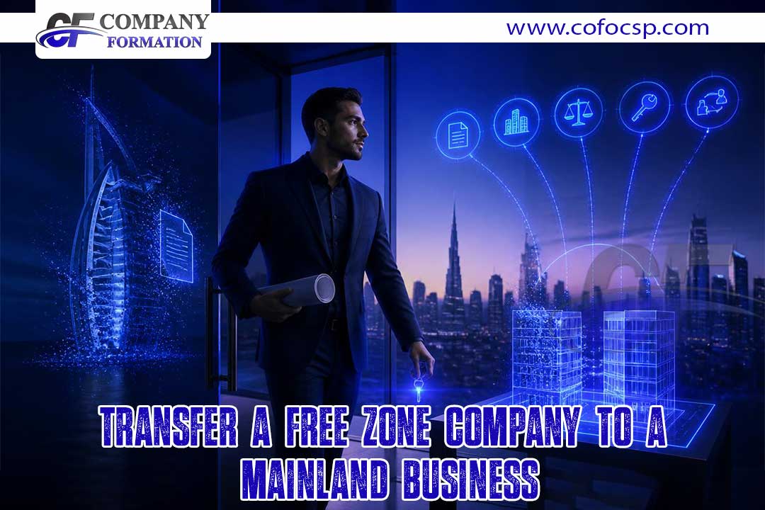 Transfer a Free Zone Company to a Mainland Business.