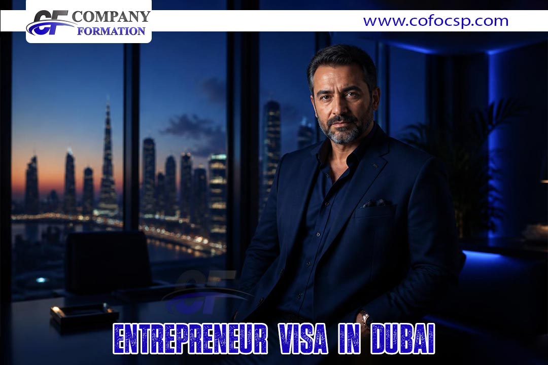 Entrepreneur Visa in Dubai.