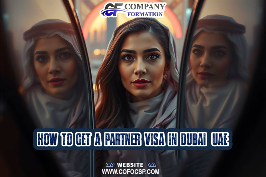 How to Get a Partner Visa in Dubai, UAE
