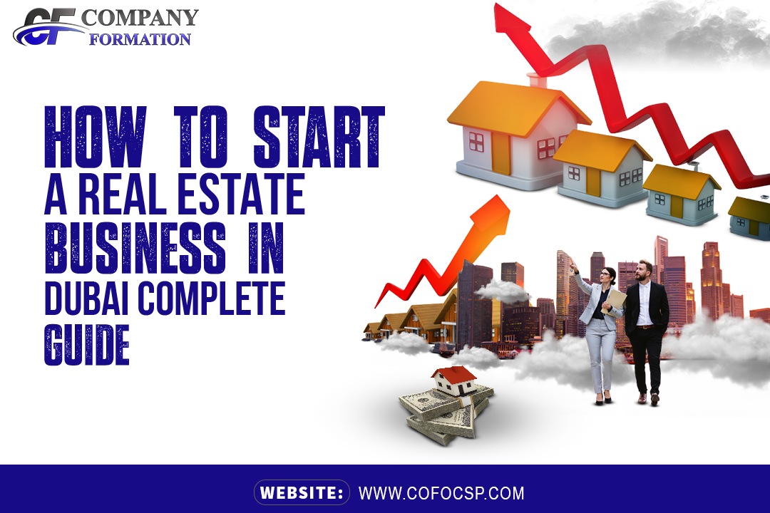 How to Start a Real Estate Business in Dubai
