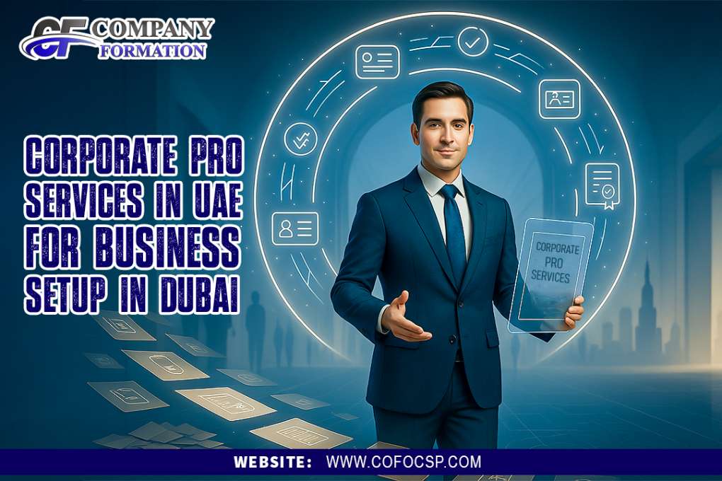 Corporate PRO Services in UAE for Business Setup in Dubai