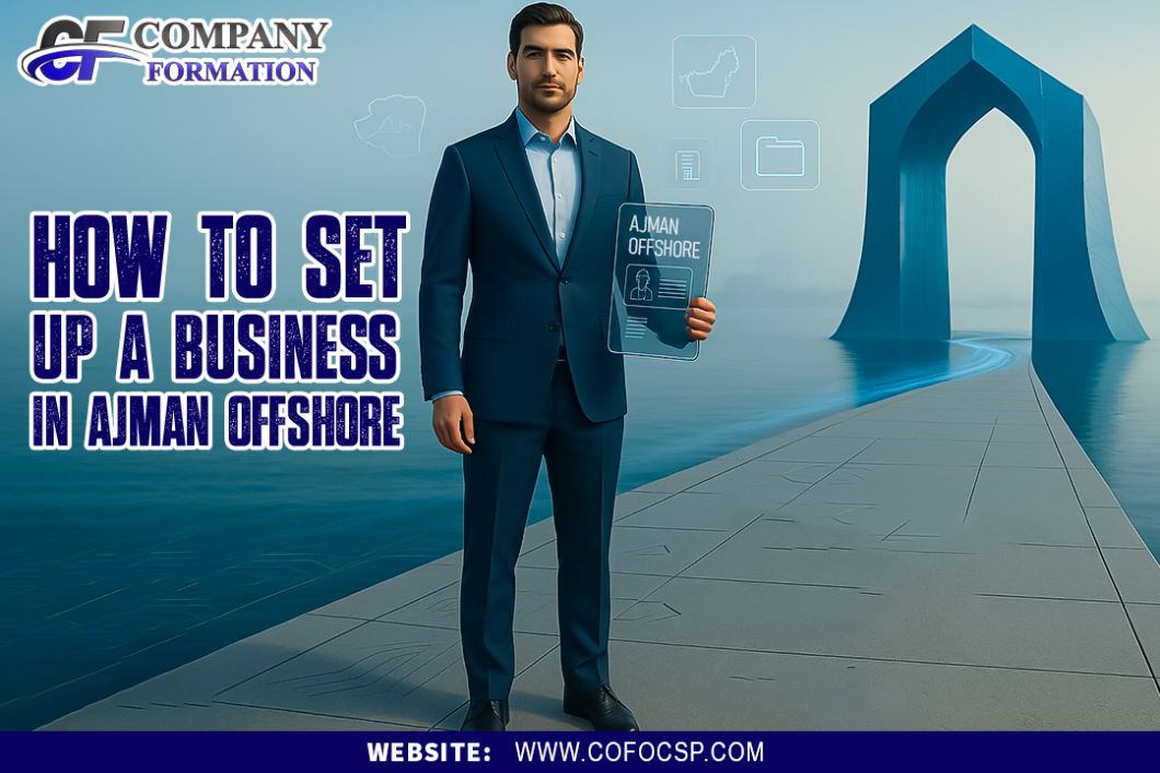 How to Set Up a Business in Ajman Offshore