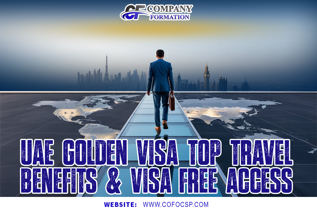 UAE Golden Visa Travel Benefits 2025