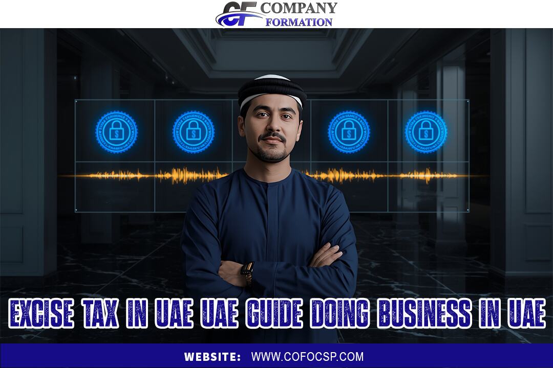Excise Tax in UAE UAE Guide Doing Business in UAE