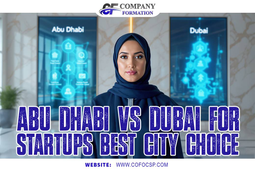 Abu Dhabi vs Dubai for Startups Best City Choice