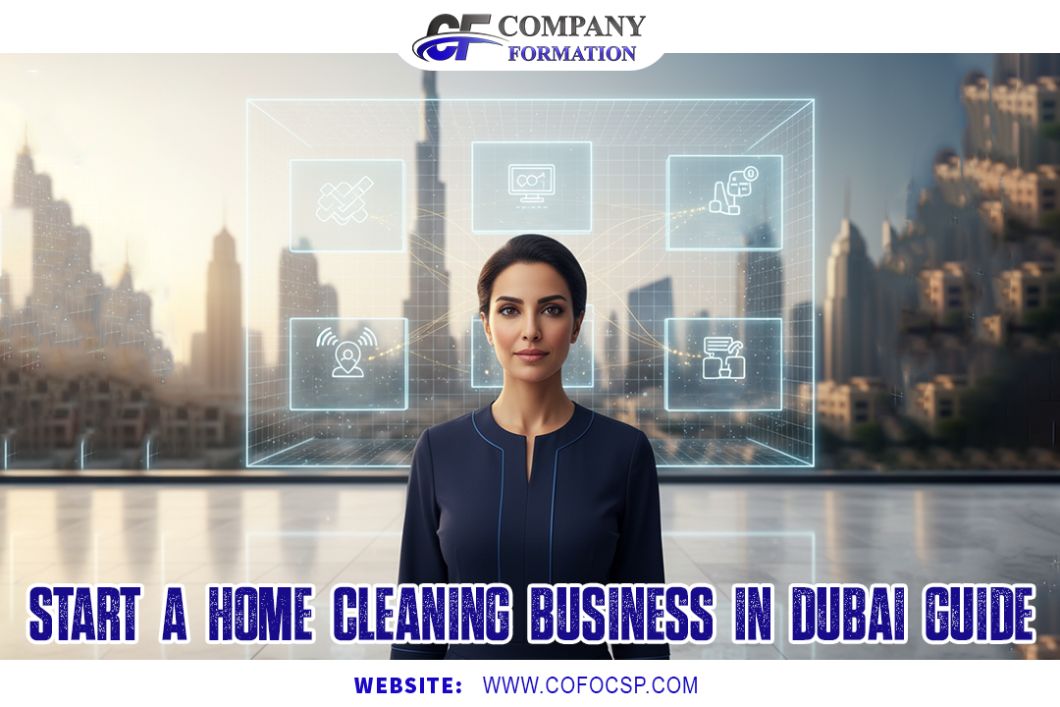 Start a Home Cleaning Business in Dubai 2025 Guide