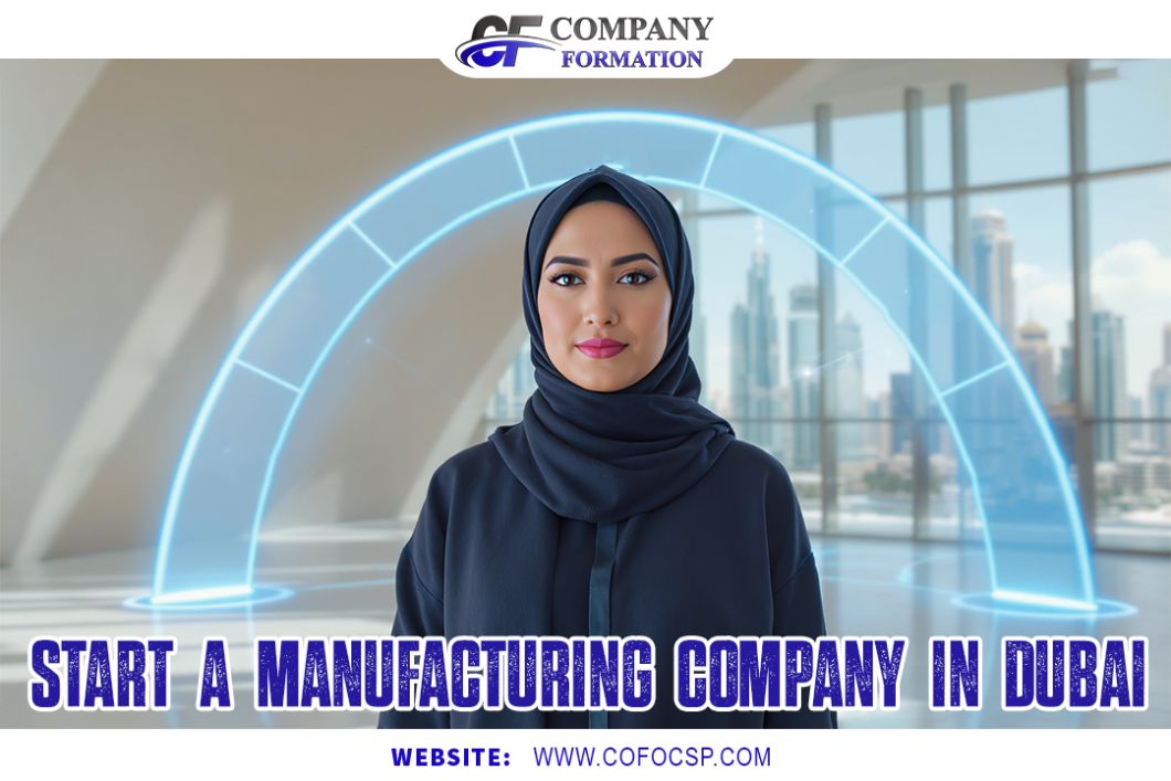 Start a Manufacturing Company in Dubai