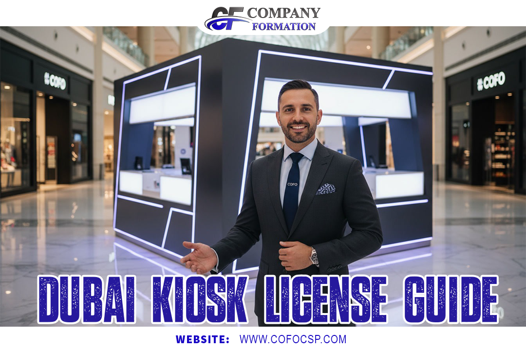 Dubai Kiosk License Guide 2026 Cost, Process & Requirements