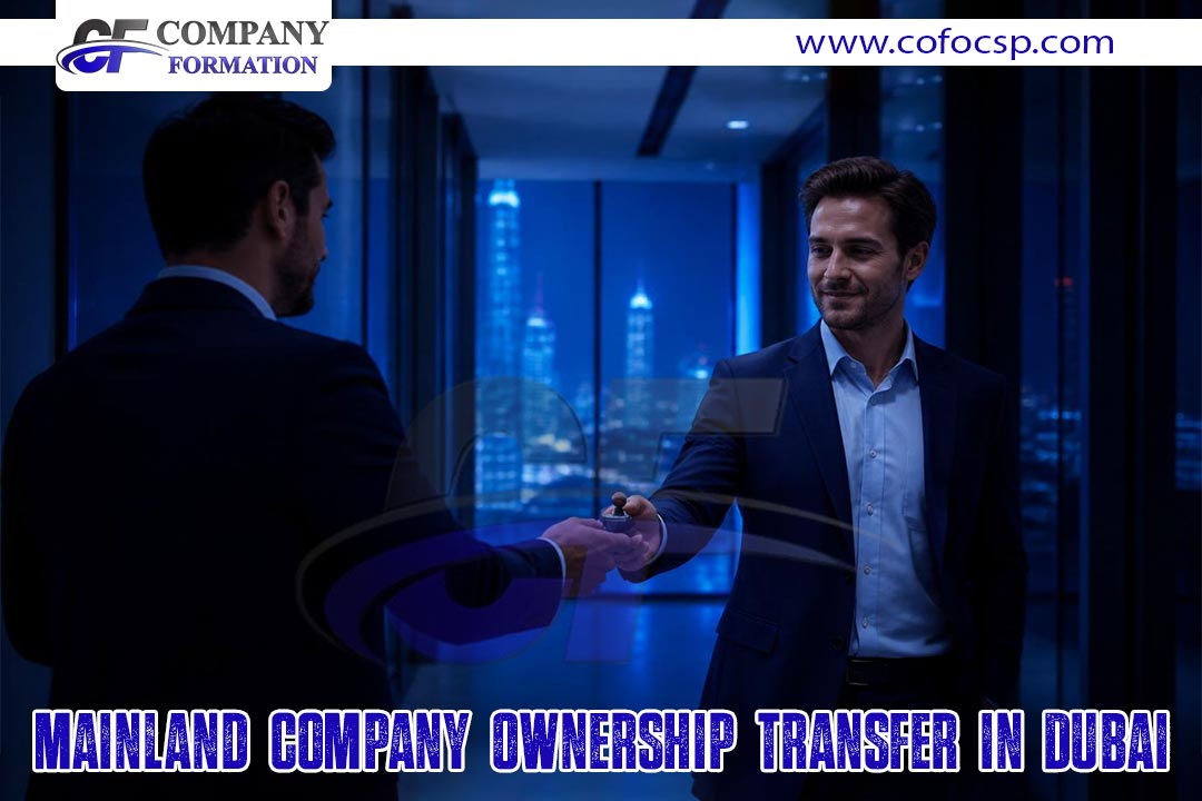 Mainland Company Ownership Transfer in Dubai.