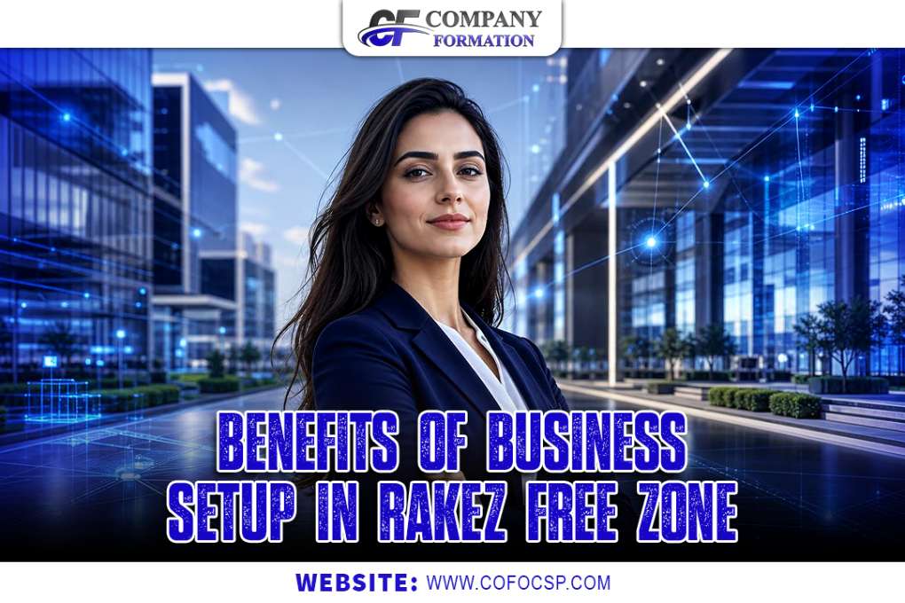 Benefits of Business setup in RAKEZ Free Zone